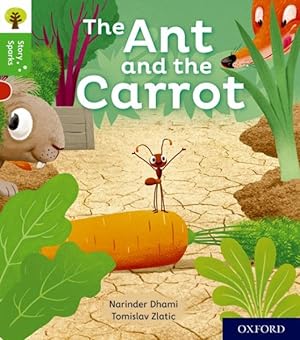 Image du vendeur pour Oxford Reading Tree Story Sparks: Oxford Level 2: the Ant and the Carrot mis en vente par GreatBookPrices
