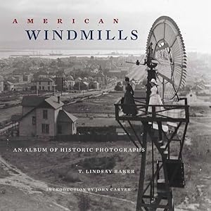 Seller image for American Windmills : An Album of Historic Photographs for sale by GreatBookPrices