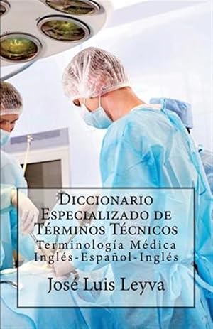 Imagen del vendedor de Diccionario Especializado De Trminos Tcnicos : Terminologa Mdica -Language: spanish a la venta por GreatBookPrices