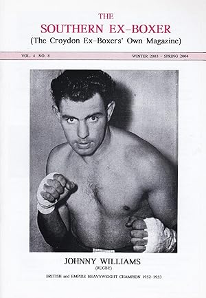 Seller image for The Southern Ex-Boxer (The Croydon Ex-Boxers' Own Magazine) Winter 2003- Spring 2004 Vol.4 No.8 for sale by Paul Brown