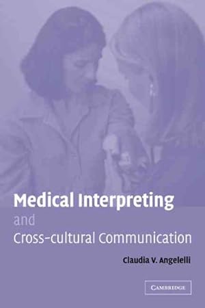 Immagine del venditore per Medical Interpreting and Cross-cultural Communication venduto da GreatBookPrices