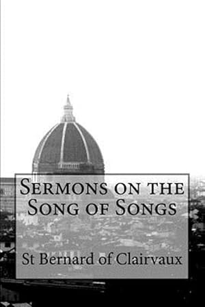 Immagine del venditore per Sermons on the Song of Songs venduto da GreatBookPrices