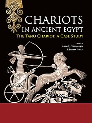 Seller image for Chariots in Ancient Egypt : The Tano Chariot, a Case Study for sale by GreatBookPrices