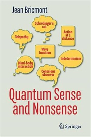 Immagine del venditore per Quantum Sense and Nonsense venduto da GreatBookPrices
