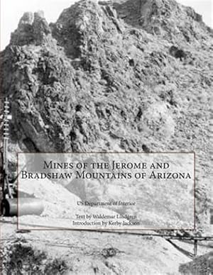 Immagine del venditore per Mines of the Jerome and Bradshaw Mountains of Arizona venduto da GreatBookPrices