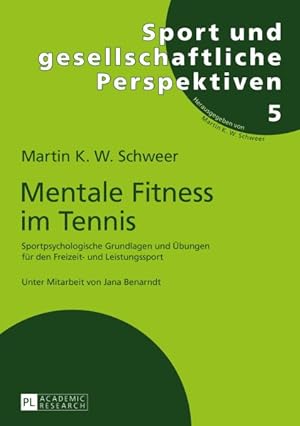 Seller image for Mentale Fitness Im Tennis : Sportpsychologische Grundlagen Und Uebungen Fuer Den Freizeit- Und Leistungssport -Language: german for sale by GreatBookPrices