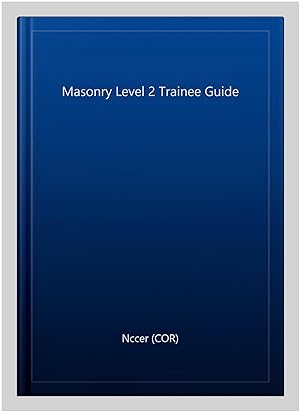 Seller image for Masonry Level 2 Trainee Guide for sale by GreatBookPrices