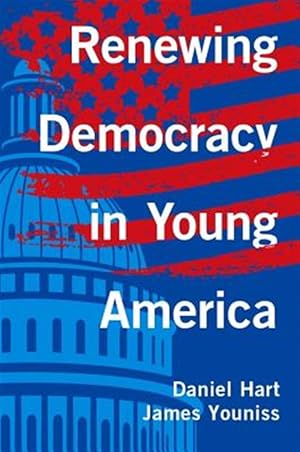 Immagine del venditore per Renewing Democracy in Young America venduto da GreatBookPrices