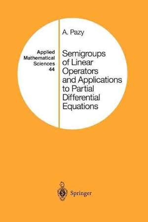 Image du vendeur pour Semigroups of Linear Operators and Applications to Partial Differential Equations mis en vente par GreatBookPrices