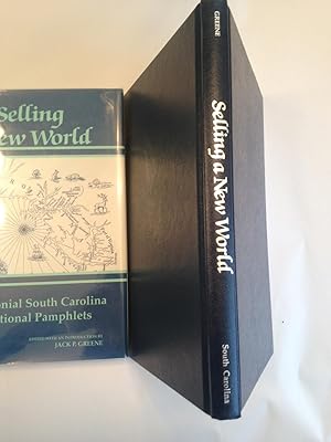 Imagen del vendedor de Selling a New World: Two Colonial South Carolina Promotional Pamphlets a la venta por T. Brennan Bookseller (ABAA / ILAB)