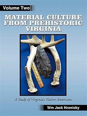 Imagen del vendedor de Material Culture from Prehistoric Virginia a la venta por GreatBookPrices