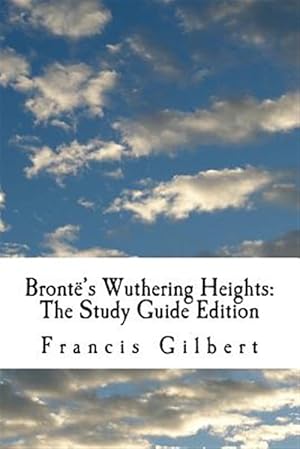 Imagen del vendedor de Bront?s Wuthering Heights : Complete Text & Integrated Study Guide a la venta por GreatBookPrices