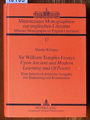 Seller image for Sir William Temples Essays "Upon Ancient and Modern Learning" und "Of Poetry". Eine historisch-kritische Ausgabe mit Einleitung und Kommentar. for sale by Michael Fehlauer - Antiquariat