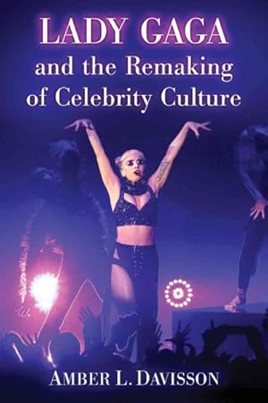 Immagine del venditore per Lady Gaga and the Remaking of Celebrity Culture venduto da GreatBookPrices