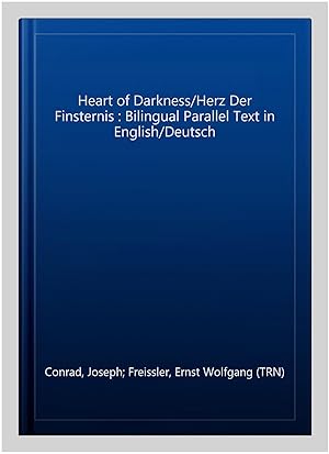 Immagine del venditore per Heart of Darkness/Herz Der Finsternis : Bilingual Parallel Text in English/Deutsch venduto da GreatBookPrices