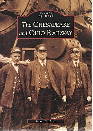 Seller image for The Chesapeake and Ohio Railway for sale by Cher Bibler