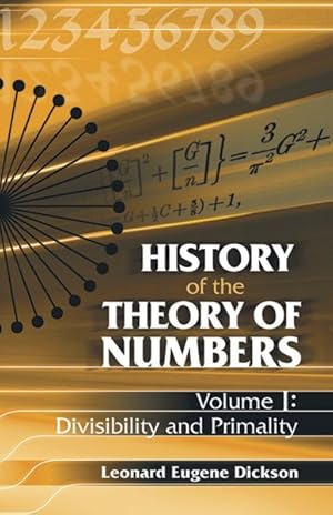 Seller image for History Of The Theory Of Numbers : Divisibility And Primality for sale by GreatBookPrices