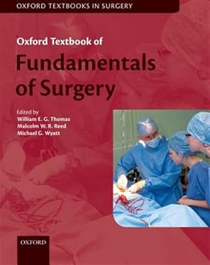 Immagine del venditore per Oxford Textbook of Fundamentals of Surgery venduto da GreatBookPrices