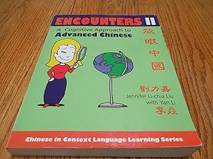 Imagen del vendedor de Encounters II: A Cognitive Approach to Advanced Chinese a la venta por Eastburn Books