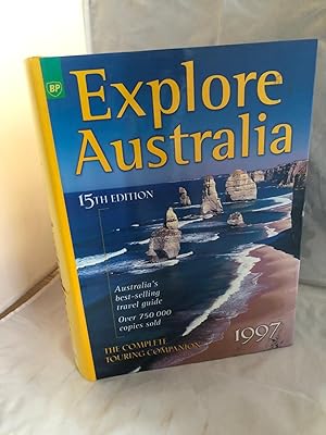 Explore Australia: The Complete Touring Companion
