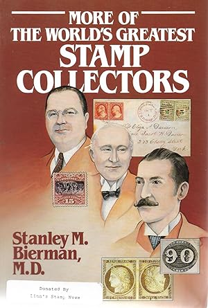 Seller image for More of the World's Greatest Stamp Collectors for sale by Cher Bibler