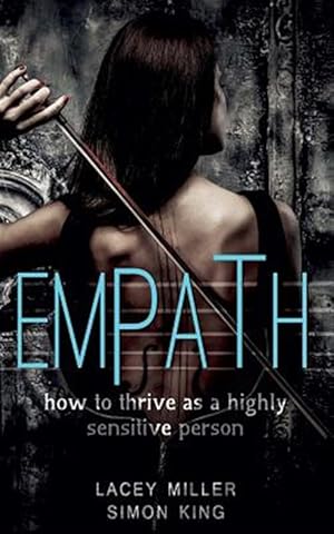 Bild des Verkufers fr Empath : How to Thrive As a Highly Sensitive Person zum Verkauf von GreatBookPrices