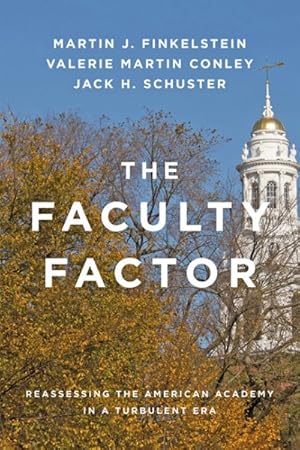 Seller image for Faculty Factor : Reassessing the American Academy in a Turbulent Era for sale by GreatBookPrices