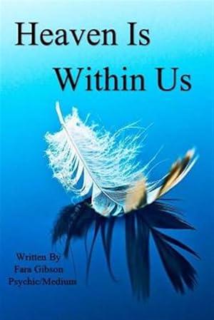 Bild des Verkufers fr Heaven Is Within Us zum Verkauf von GreatBookPrices