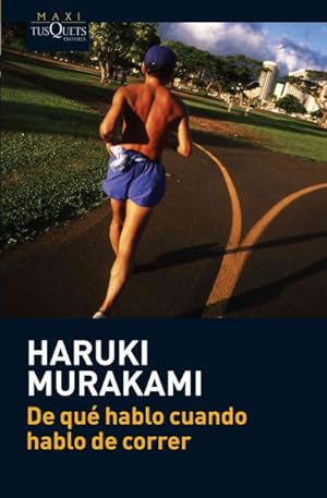 Seller image for De que hablo cuando hablo de correr / What I Talk About When I Talk About Running -Language: Spanish for sale by GreatBookPrices