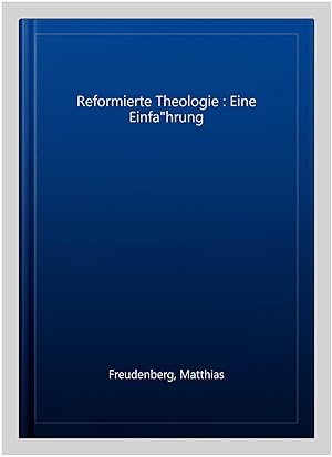 Seller image for Reformierte Theologie : Eine Einfa"hrung -Language: german for sale by GreatBookPrices
