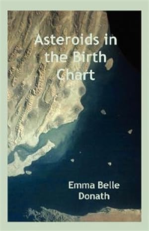 Seller image for Asteroids in the Birth Chart for sale by GreatBookPrices
