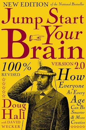 Seller image for Jump Start Your Brain : How Everyone at Every Age Can Be Smarter and More Productive for sale by GreatBookPrices