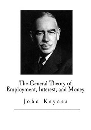 Seller image for General Theory of Employment, Interest, and Money for sale by GreatBookPrices