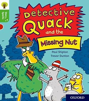 Bild des Verkufers fr Oxford Reading Tree Story Sparks: Oxford Level 2: Detective Quack and the Missing Nut zum Verkauf von GreatBookPrices