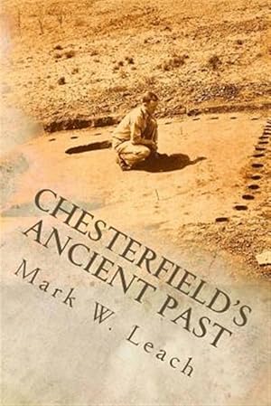 Image du vendeur pour Chesterfield's Ancient Past mis en vente par GreatBookPrices