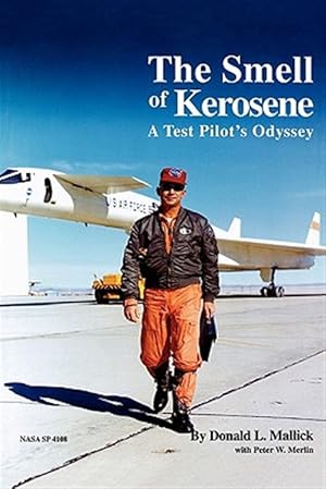 Image du vendeur pour The Smell of Kerosene: A Fighter Pilot's Odyssey mis en vente par GreatBookPrices