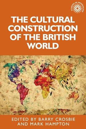 Bild des Verkufers fr Cultural Construction of the British World zum Verkauf von GreatBookPrices