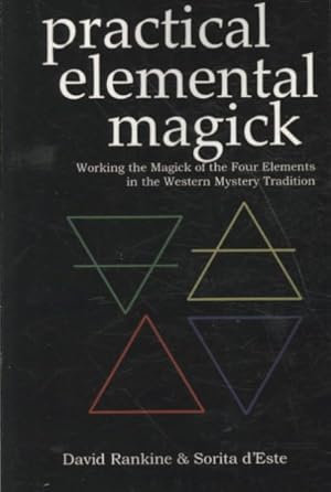 Bild des Verkufers fr Practical Elemental Magick : Working the Magick of the Four Elements in the Western Mystery Tradition zum Verkauf von GreatBookPrices