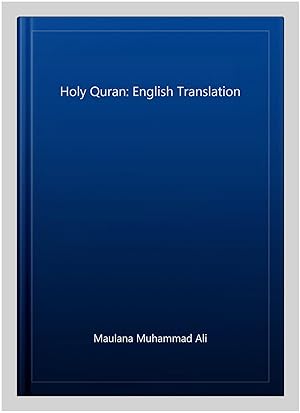 Imagen del vendedor de Holy Quran: English Translation a la venta por GreatBookPrices