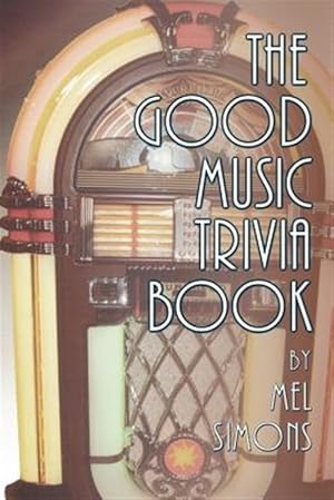 Immagine del venditore per The Good Music Trivia Book venduto da GreatBookPrices