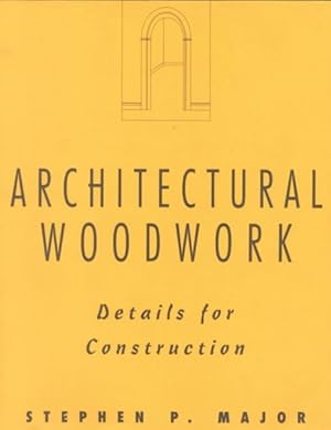 Immagine del venditore per Architectural Woodwork : Details for Construction venduto da GreatBookPrices