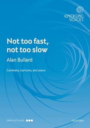 Seller image for Not Too Fast, Not Too Slow: Vocal Score for sale by GreatBookPrices