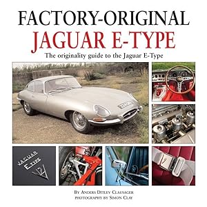 Seller image for Factory-Original Jaguar E-Type : The Originality Guide to the Jaguar E-Type for sale by GreatBookPrices