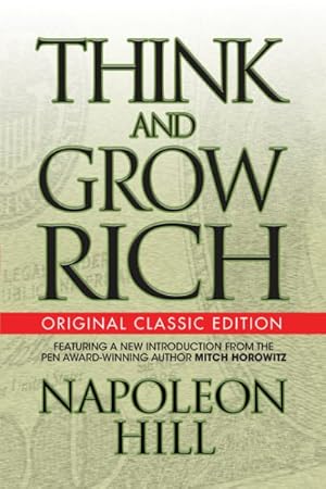 Image du vendeur pour Think and Grow Rich : Original Classic Edition mis en vente par GreatBookPrices