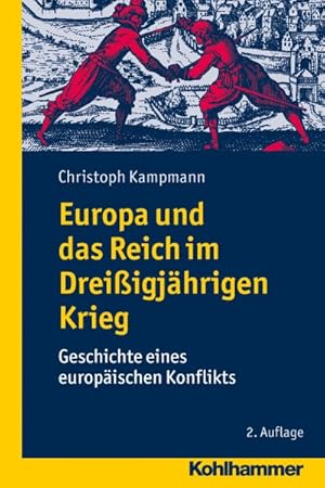 Immagine del venditore per Europa Und Das Reich Im Dreissigjahrigen Krieg : Geschichte Eines Europaischen Konflikts -Language: german venduto da GreatBookPrices