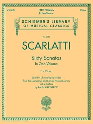 Image du vendeur pour Scarlatti : Sixty Sonatas in One Volume, For Piano mis en vente par GreatBookPrices