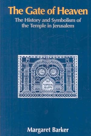 Immagine del venditore per Gate of Heaven : The History and Symbolism of the Temple in Jerusalem venduto da GreatBookPrices
