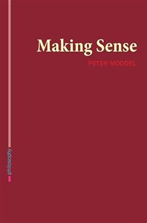 Seller image for Making Sense for sale by GreatBookPrices