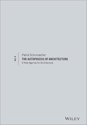 Image du vendeur pour Autopoiesis of Architecture : A New Agenda for Architecture mis en vente par GreatBookPrices