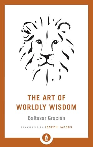 Bild des Verkufers fr Art of Worldly Wisdom zum Verkauf von GreatBookPrices